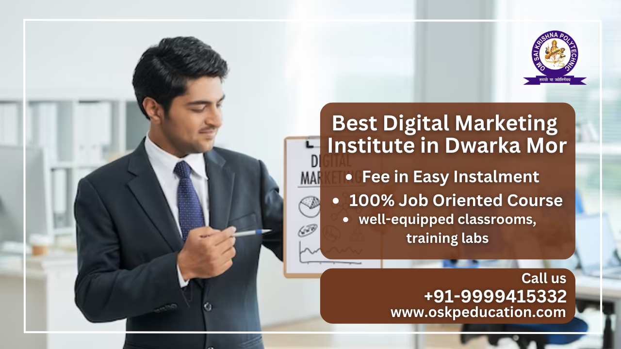 Digital Marketing Course in Dwarka Mor oskpeducation Digital Marketing Course in Dwarka Mor oskpeducation