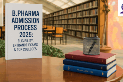 B.Pharma Admission Process 2025: Top Colleges, Eligibility & Entrance Exams in Haryana and Gurugram